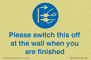 Please switch this off at the wall when you are finished